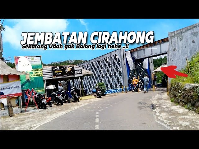 Sudah tidak Takut lagi Melewati Jembatan ini || Jembatan Cirahong Penghubung Tasik & Ciamis Jabar