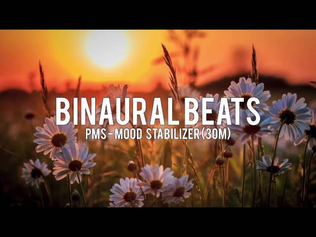 BINAURAL BEATS: PMS Mood Stabilizer I