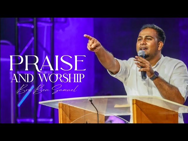 Praise And Worship | Bro. Ben Samuel |  Tamil Christian Worship |