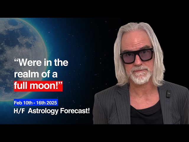 Astrology Forecast | February 10th - 16th 2025 | Hagan Fox