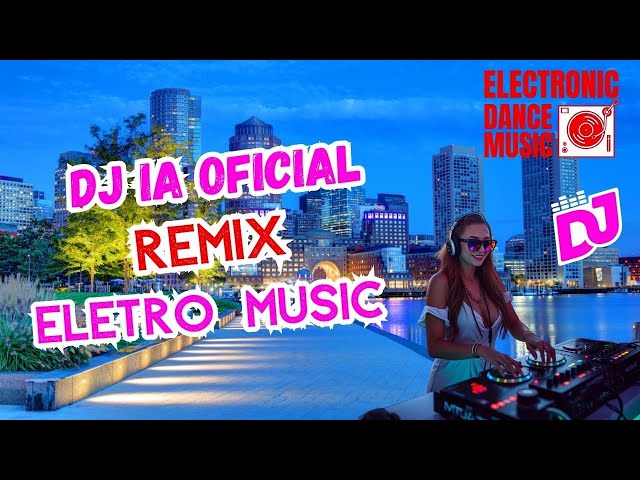 😍🎶 Não Pule Este Remix! Música Eletrônica Que Vai Te Viciar 👈😘