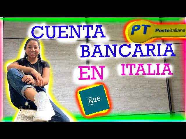 Como crear cuenta BANCARIA EN ITALIA - 3 FORMAS - VAMONOS.GL