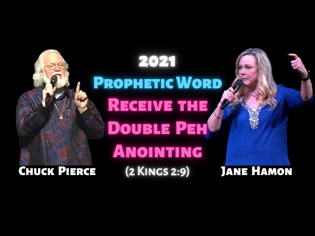 Jane Hamon Prophetic Word 2021: Receive the Double Peh Anointing (2 Kings 2:9)