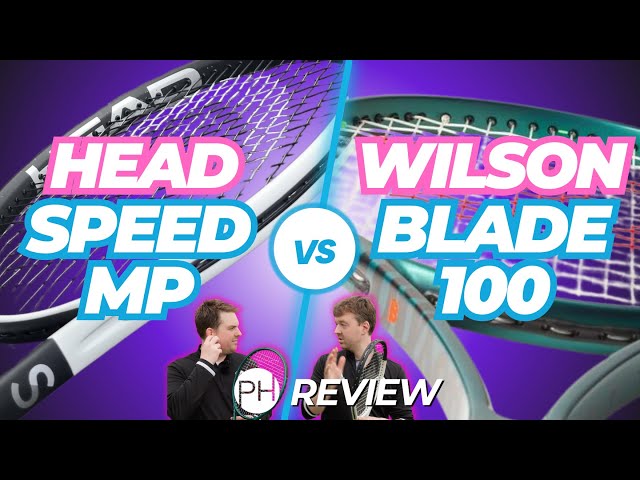 REVIEW: WILSON BLADE 100 v HEAD SPEED MP | Tennis Racket Review | Racquet Review | PH Tennis