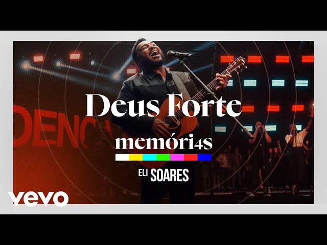 Eli Soares - Deus Forte (Ao Vivo Em São Paulo / 2024)