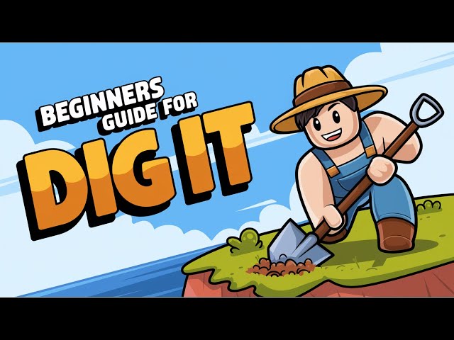 Beginner's Guide - Roblox Dig it