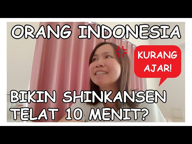 Shinkansen telat karena orang indonesia? KURANG AJAR! (baca deskripsi)