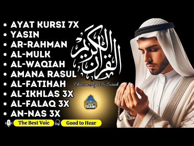 The heart touching voice of Ayat Kursi 7x,Surah Yasin,Ar Rahman,Waqiah,Al Mulk,Kahfi,Ikhlas,Falaq...