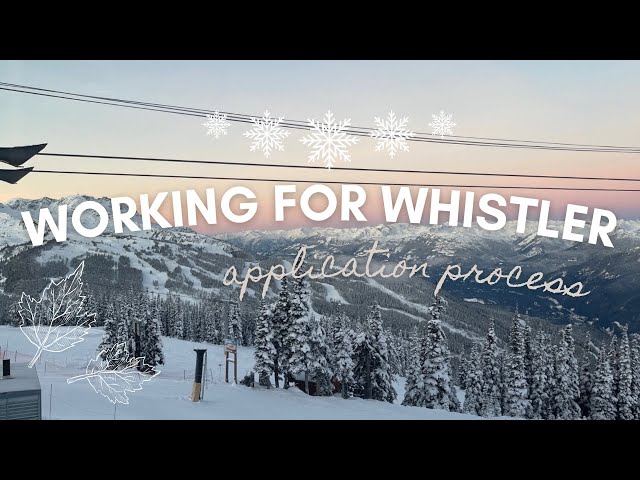 How to get a Ski Season job in Canada (application process for whistler)