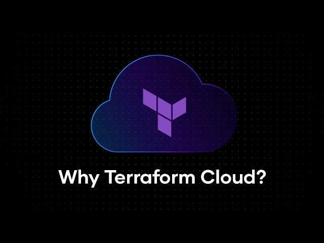 Why Terraform Cloud?