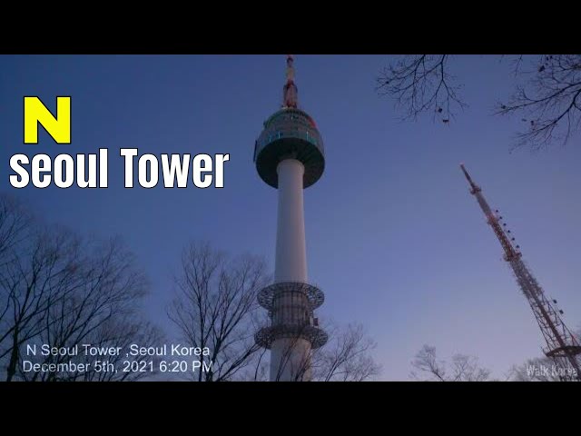 【4K HDR】  N Seoul Tower,night walking tour in Seoul,korea, relax ambience