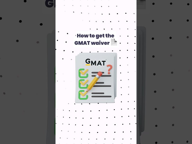 How do I Get The GMAT Waiver? #gmat #admissions #university #businessschool #postgraduate