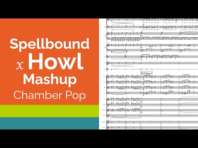 Spellbound x Howl Mashup for Chamber Pop Group Score Video