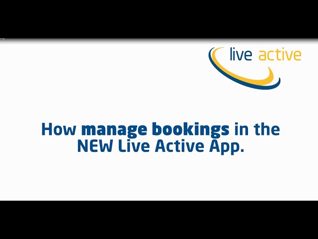 How to manage bookings in the Live Active App