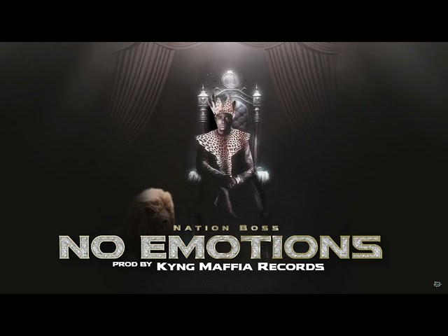 Nation Boss - No Emotions (Official Audio) Track 03