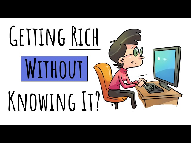 I Discovered I Was Becoming Rich Without Even Trying