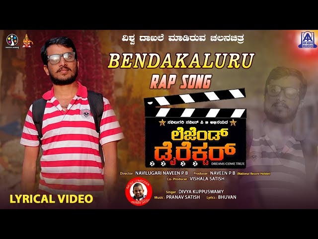 Bendakaluru Rap Song - Lyrical video song | Legend Director - Kannada Movie | Divya Kuppuswamy