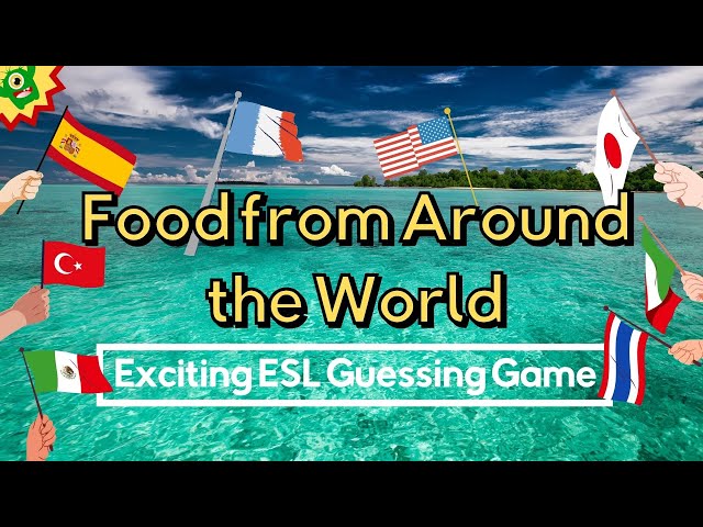 Traditional Food in Different Countries | Fun ESL Game