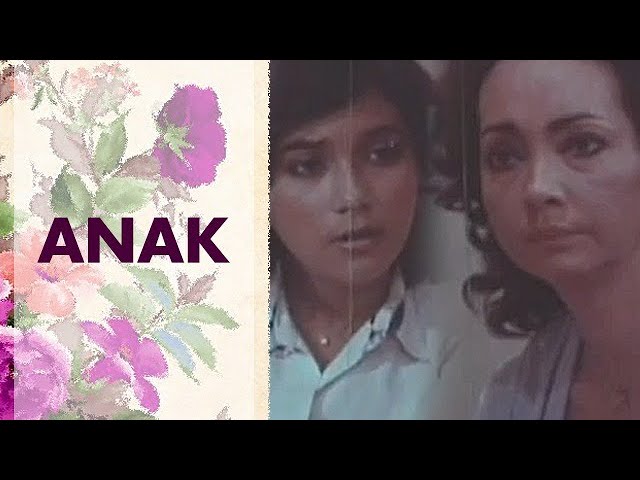 ANAK: Christopher de Leon, Dina Bonnevie & Lloyd Samartino | Full Movie