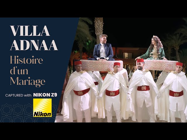 Villa Adnaa - Histoire d'un mariage au Maroc - Captured with Nikon Z8