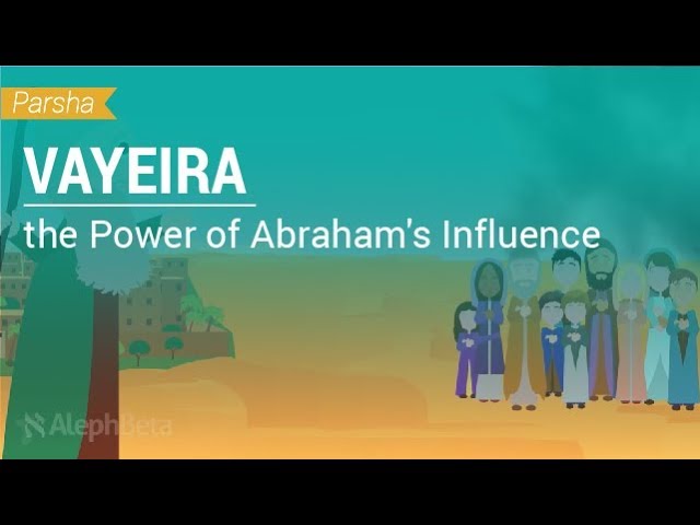 Parshat Vayeira: The Power of Abraham's Influence