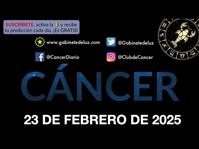 Horóscopo Diario - Cáncer - 23 de Febrero de 2025.