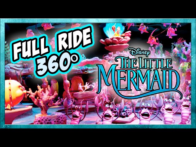 Ariel's Undersea Adventure in 2025 DCA | 360º Full Ride