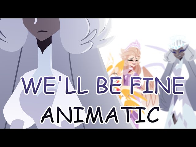 We'll be fine | EPIC: The Musical | Hazbin Hotel Animatic