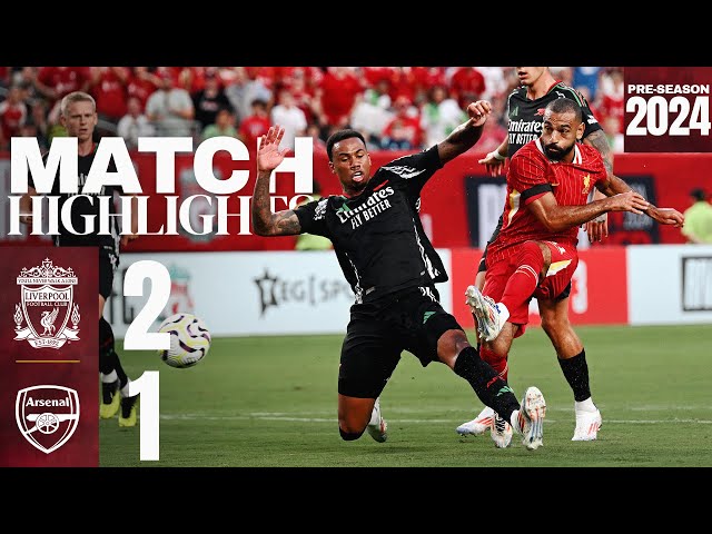 HIGHLIGHTS: Salah scores as Reds win in Philly | Liverpool 2-1 Arsenal