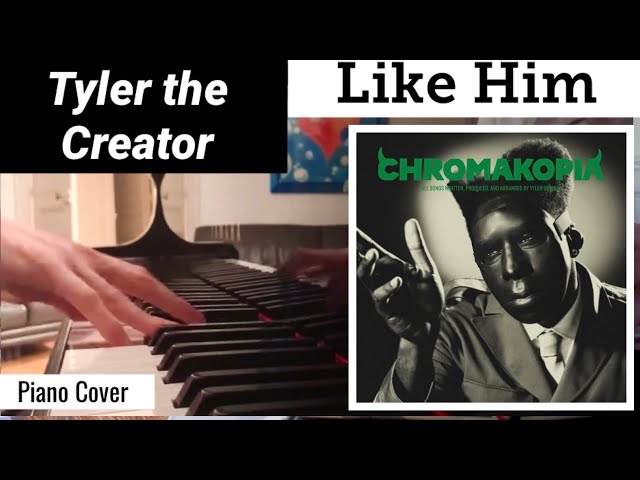 Tyler the Creator - Like Him | Piano Cover