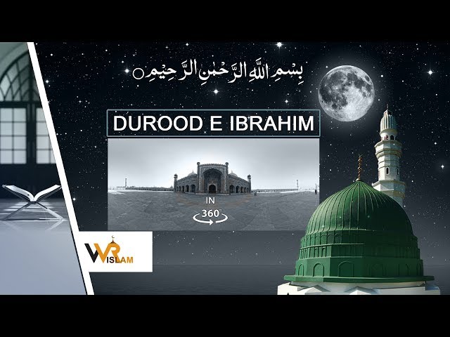 Darood Sharif  Darood Ibrahimi   4k  360 Degree