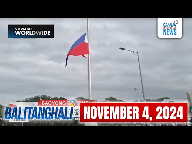 Balitanghali Express: NOBYEMBRE 4, 2024