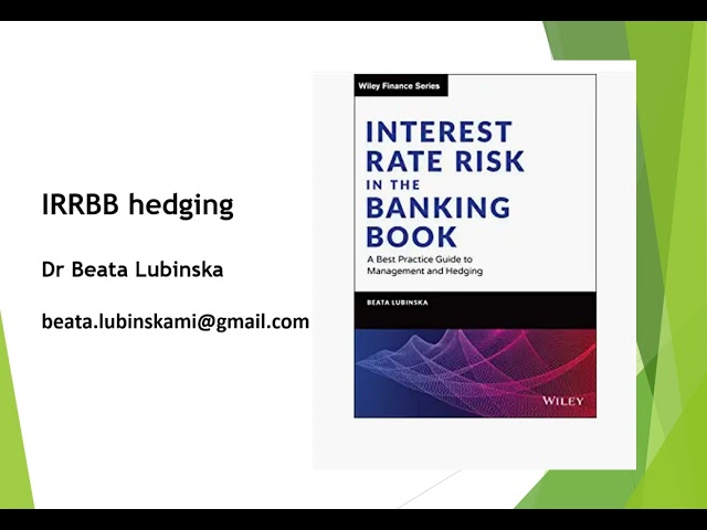 Interest Rate Risk in the Banking Book - A best Practice Guide to Management and Hedging