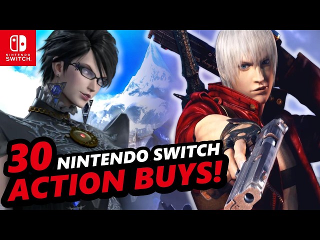 30 BIG Must-Buy Nintendo Switch Action Games !