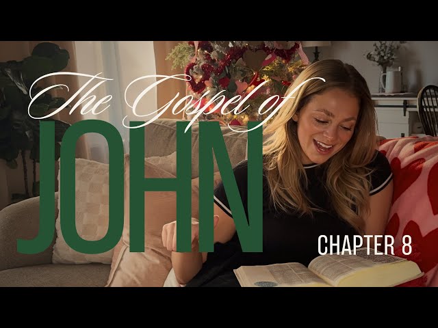 The Book of John | John 8 | Read Through The Bible