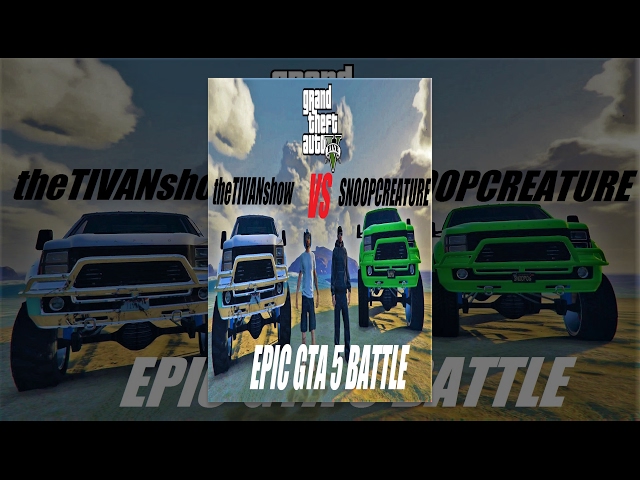 GTA 5 : EPIC 1V1 BATTLE SNOOP vs TIVAN also TAZ MANIAX NEW GTA5 DLC LIVE on YOUTUBE