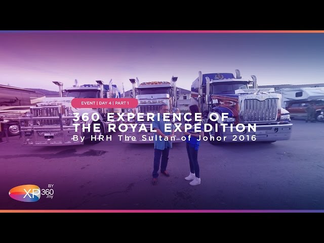 360 Experience of The Royal Expedition By HRH The Sultan of Johor 2016. Day 4 Part 1