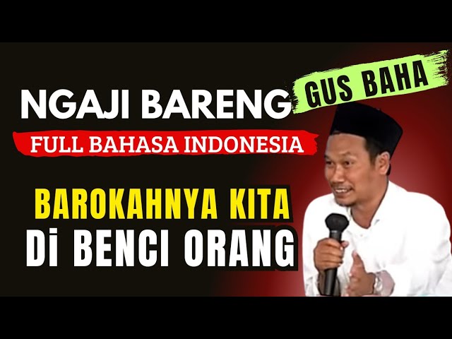 Gus Baha Terbaru 2025‼️Kenapa Tuhan Menciptakan Orang Yang Membenci Sama Kamu.! penjelasan Gus Baha