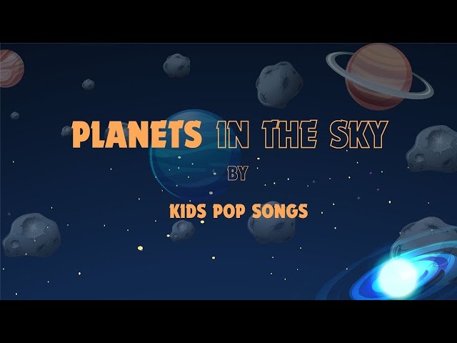 Planets In The Sky - Kids POP Songs - Music Video