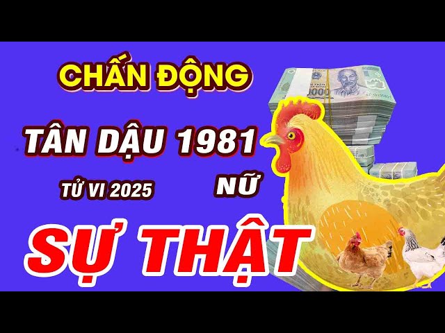 🔴TỬ VI 2025: Tử vi tuổi TÂN DẬU 1981 (Nữ mạng) năm 2025 Phật Độ HẾT KHỔ ĐỔI ĐỜI CỰC GIÀU