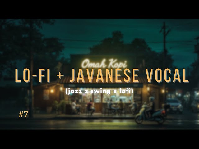 🌇Lofi Jawa Beats : Lo-Fi Mix and Indonesian Culture "Laras Wengi" Full Album