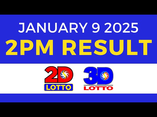 2pm Lotto Result Today January 9 2025 | PCSO 2D 3D Lotto