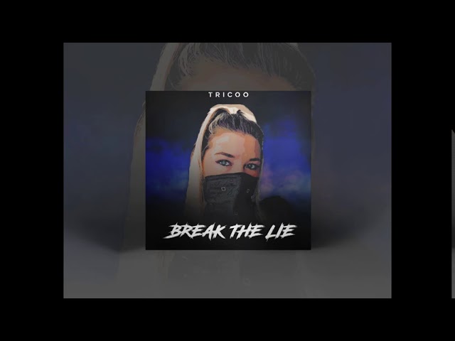 |DEEPHOUSE| TRICOO - BREAK THE LIE (PREVIEW)