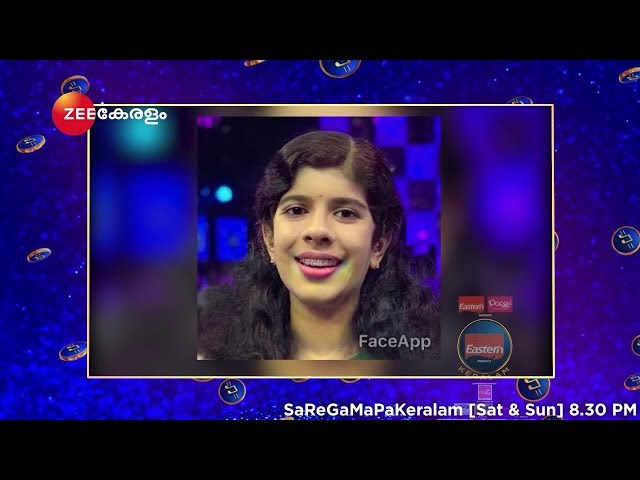 Sa Re Ga Ma Pa Keralam | FaceApp  | Saturday, Sunday @ 8:30PM | Zee Keralam