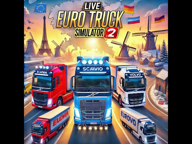 Long Haul Adventures in Euro Truck Simulator 2 | Road to Europe!