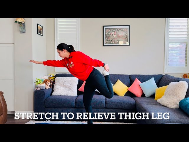 Experiencing thigh pain? Try these 10-minute stretches for instant relief!