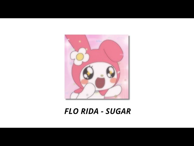 Flo Rida - Sugar(lyrics)