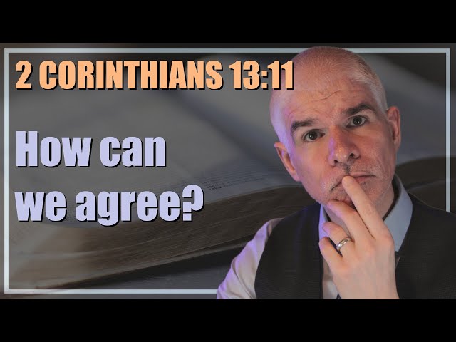 Church in-fighting? - 2 Corinthians 13:11 | 2-minute daily bible meditation