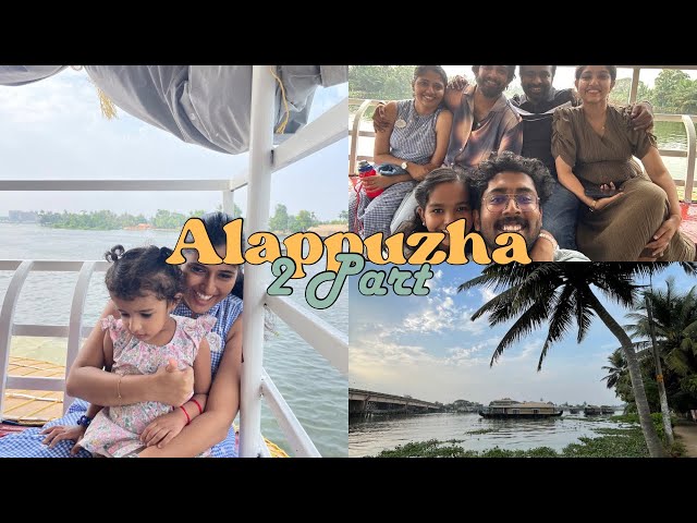 Alappuzha Houseboat Diaries: Lunch, Games, and Fun! 2 Part