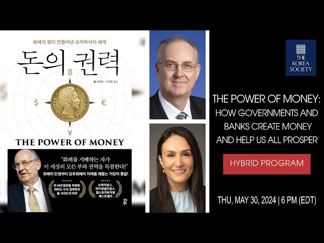 The Power of Money: How Governments and Banks Create Money and Help Us All Prosper